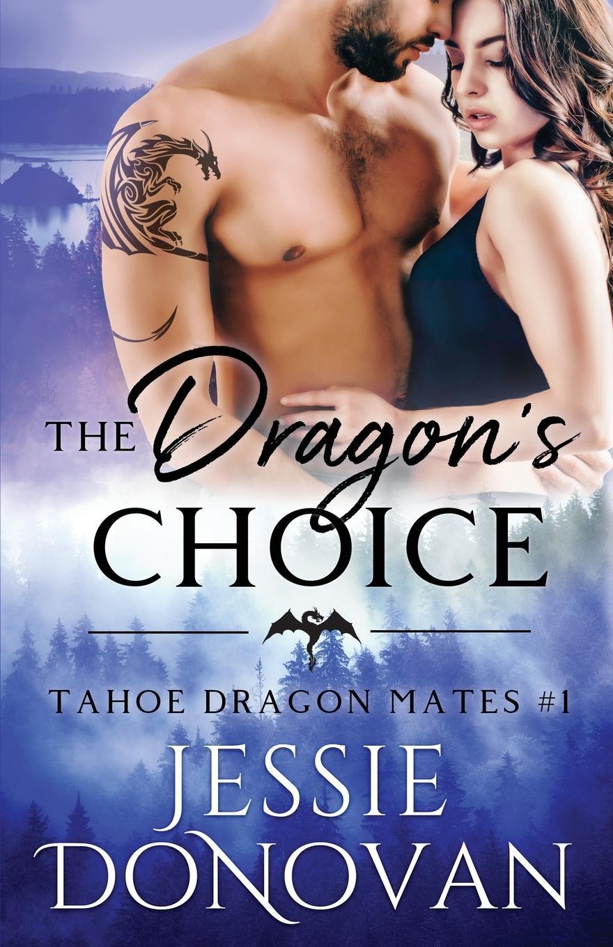 Cover: 9781944776046 | The Dragon's Choice | Jessie Donovan | Taschenbuch | Paperback | 2020