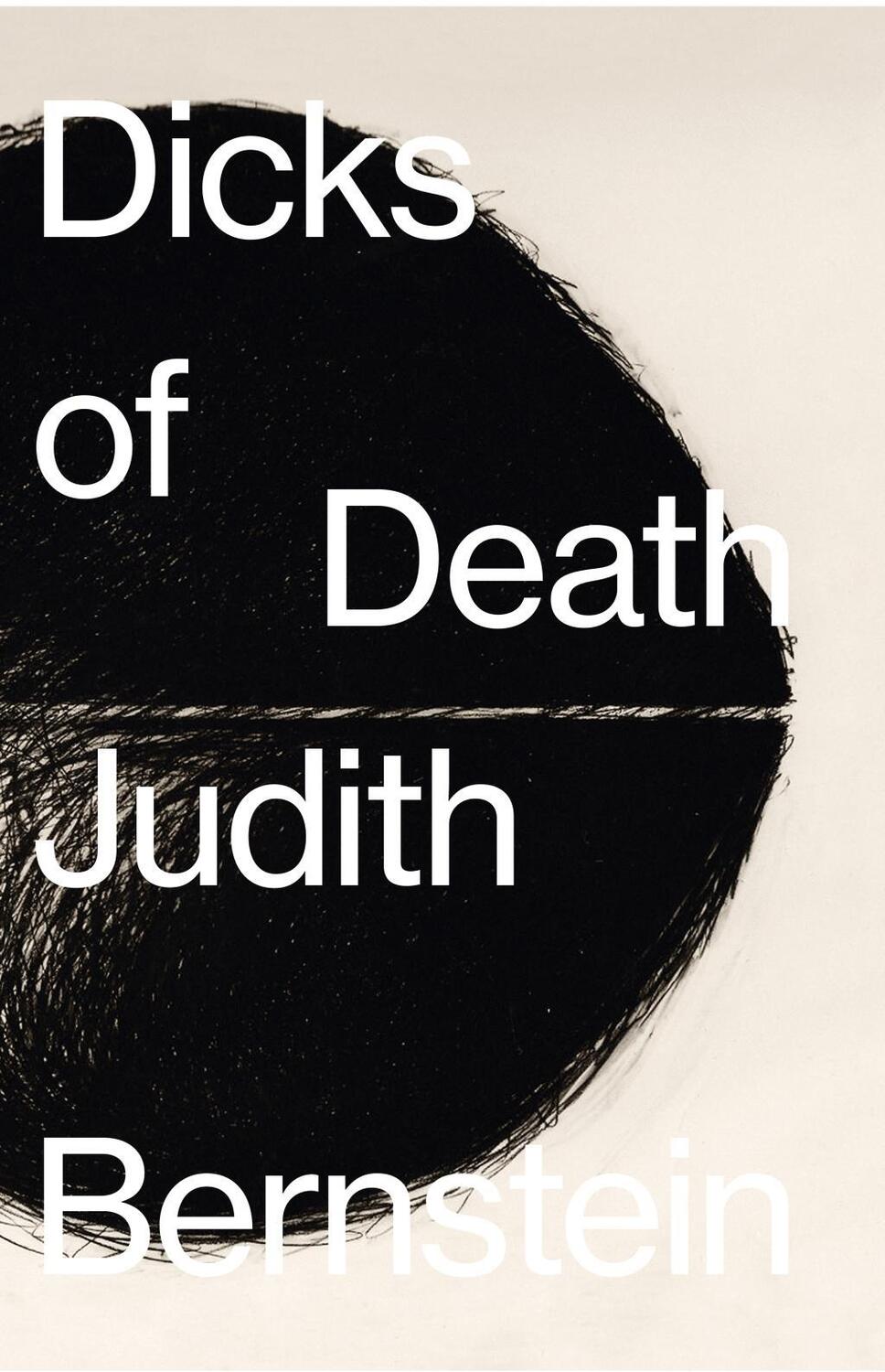 Cover: 9783906803197 | Dicks of Death | Judith Bernstein | Buch | 188 S. | Deutsch | 2016