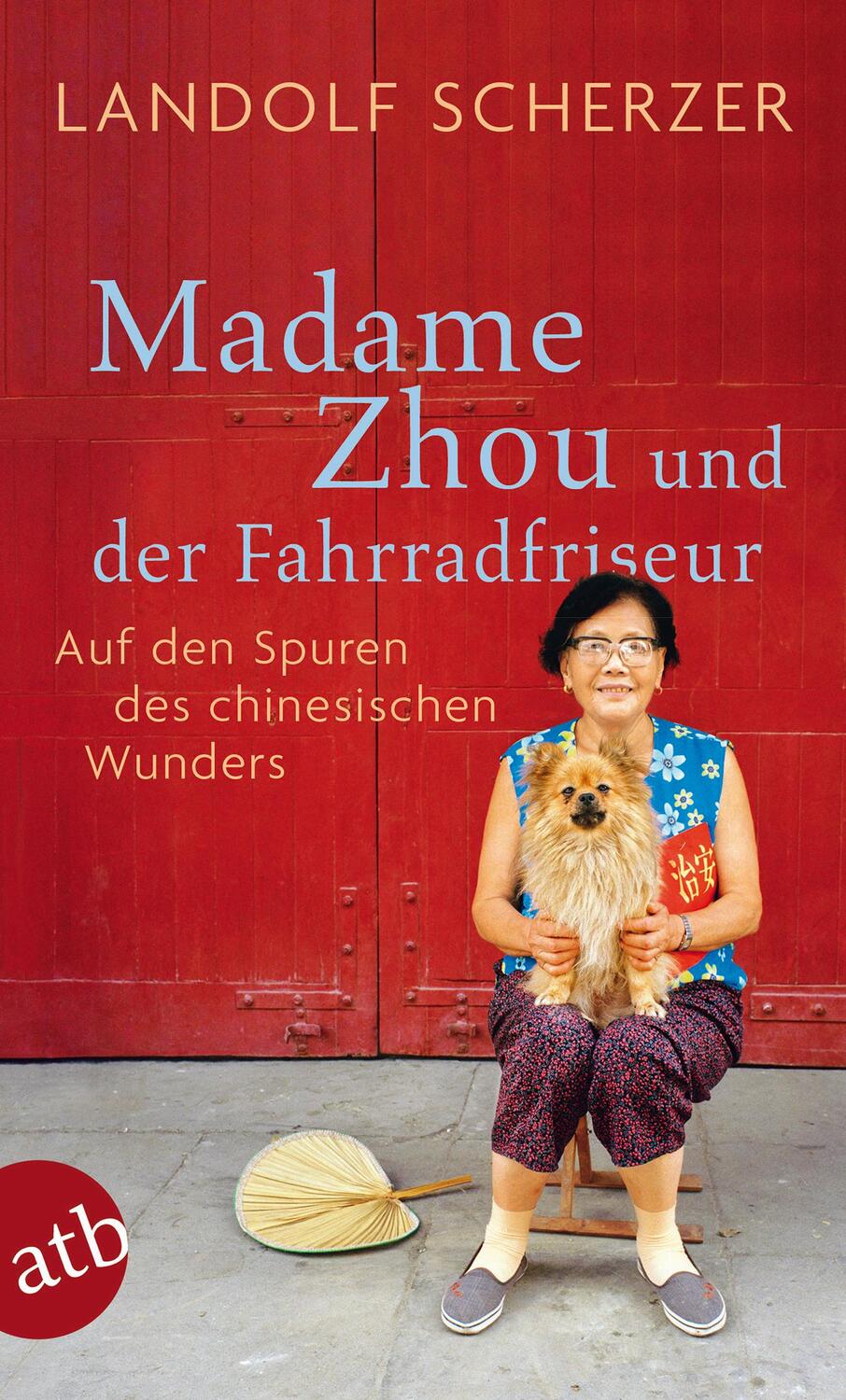 Cover: 9783746671062 | Madame Zhou und der Fahrradfriseur | Landolf Scherzer | Taschenbuch