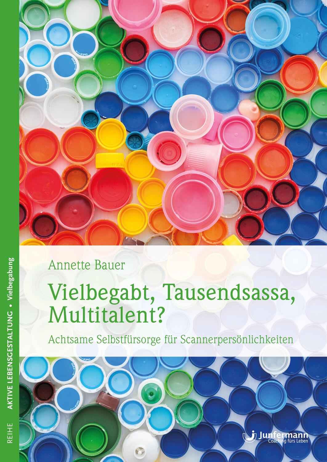 Cover: 9783955716752 | Vielbegabt, Tausendsassa, Multitalent? | Annette Bauer | Taschenbuch