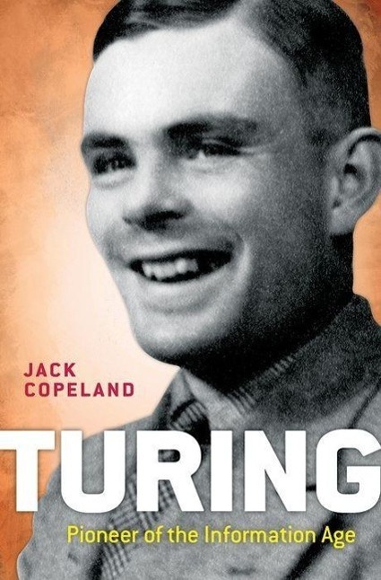 Cover: 9780198719182 | Turing | Pioneer of the Information Age | B. Jack Copeland | Buch