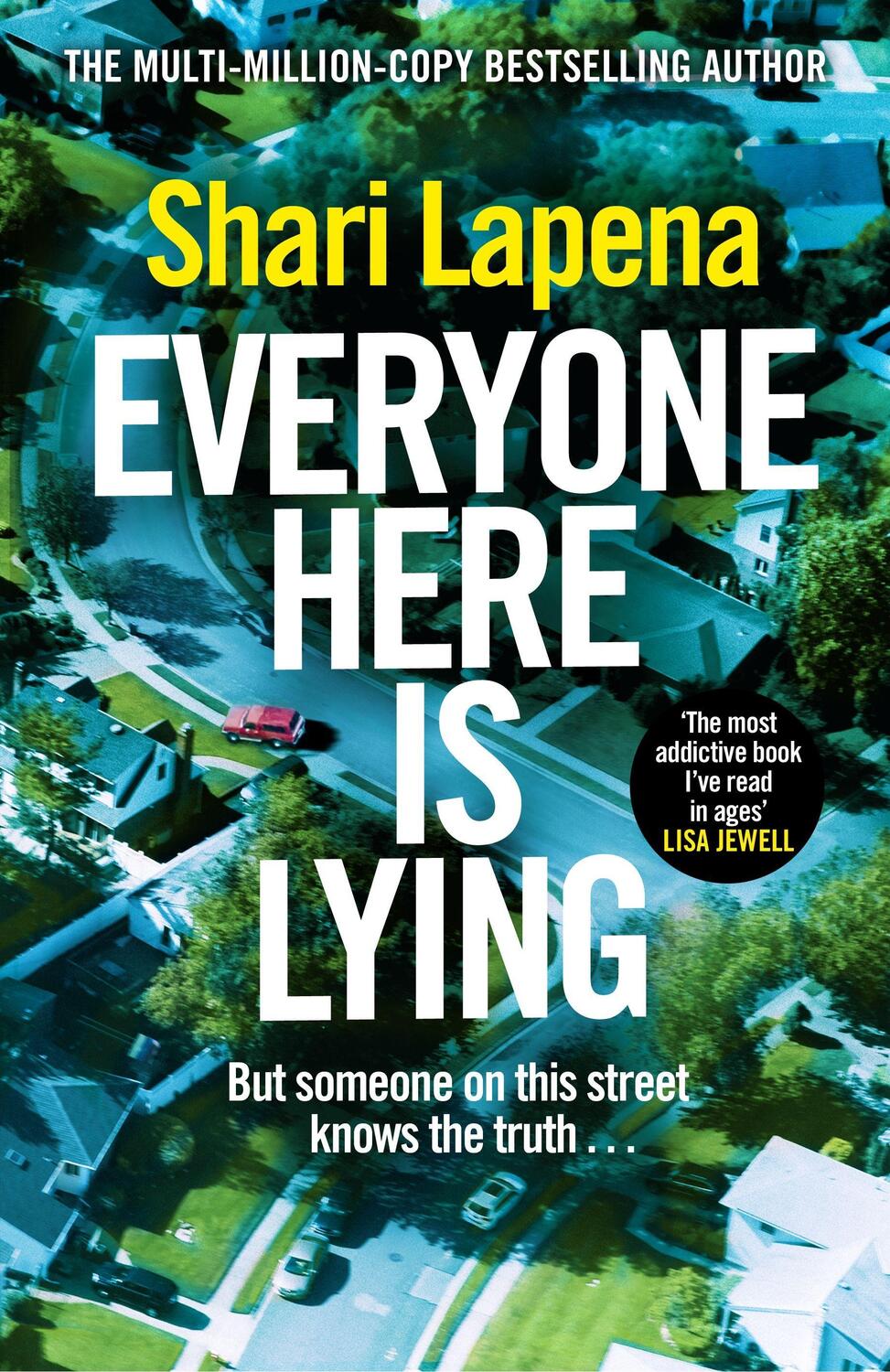 Cover: 9781787635654 | Everyone Here is Lying | Shari Lapena | Taschenbuch | 336 S. | 2023