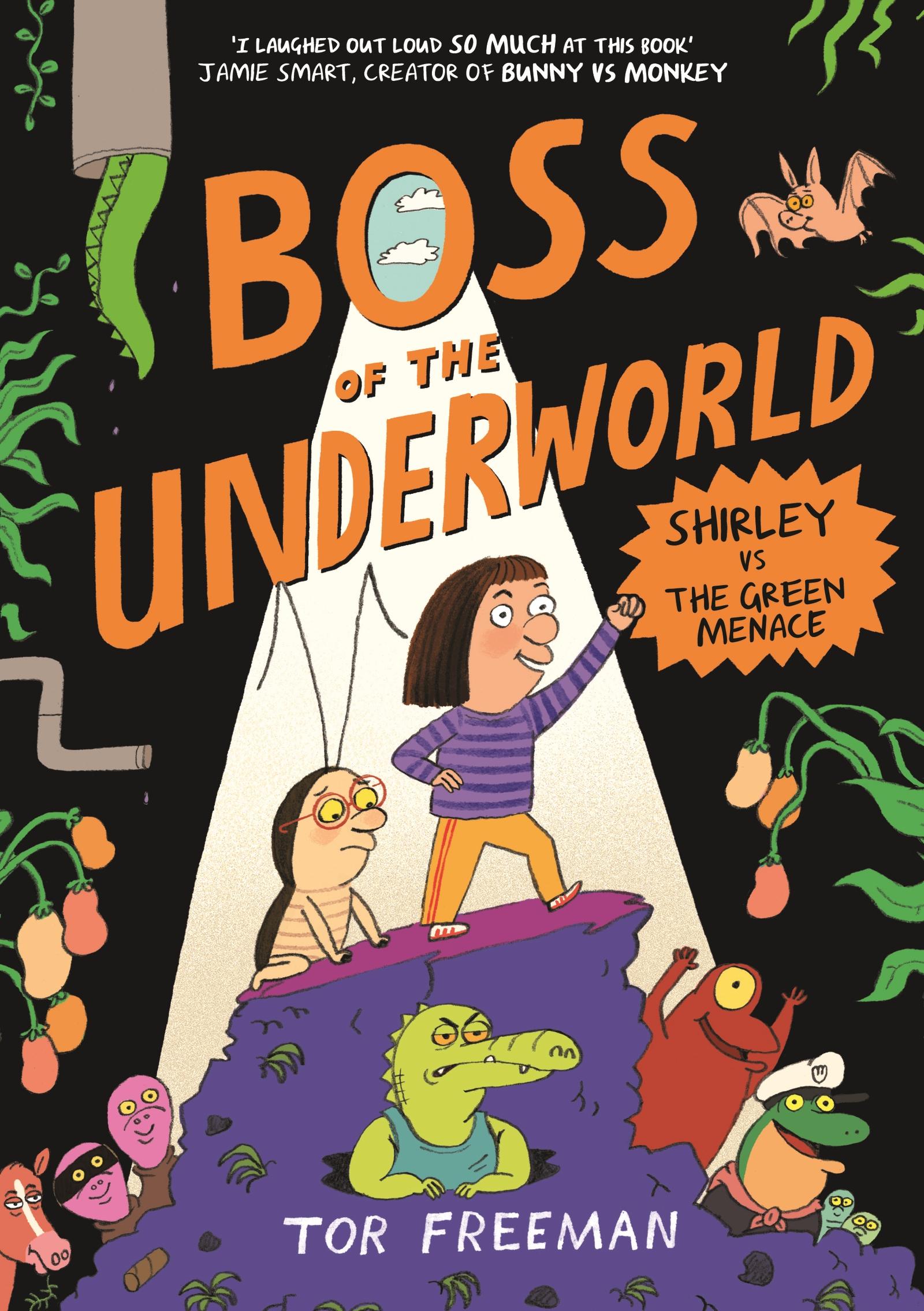 Cover: 9781444976397 | Boss of the Underworld 01: Shirley vs the Green Menace | Tor Freeman