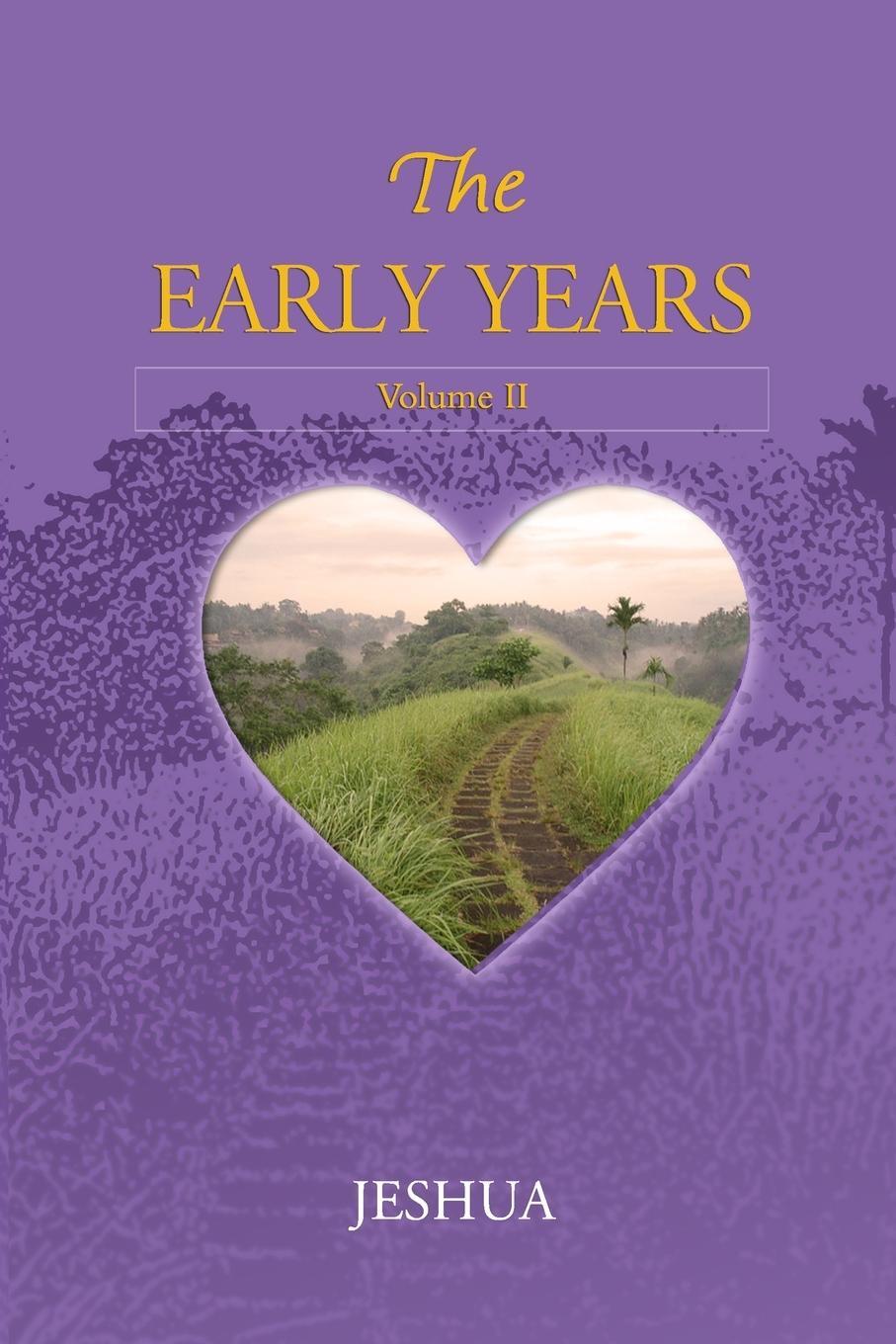 Cover: 9786029189209 | The Early Years | Volume II | Jeshua | Taschenbuch | Paperback | 2022