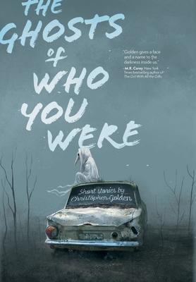 Cover: 9781949140286 | The Ghosts of Who You Were | Christopher Golden | Buch | Englisch