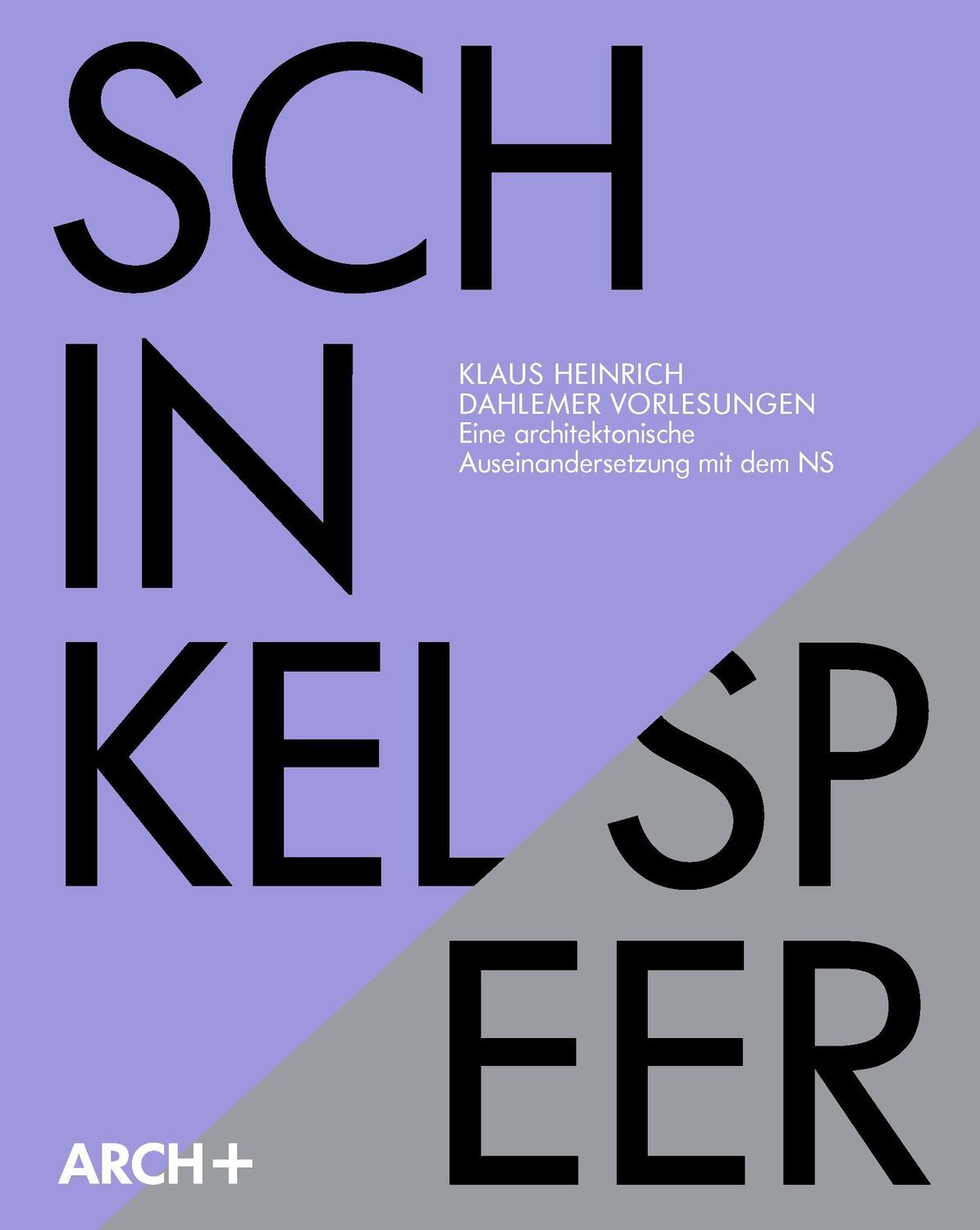 Cover: 9783862591725 | Karl Friedrich Schinkel / Albert Speer | Klaus Heinrich | Broschüre