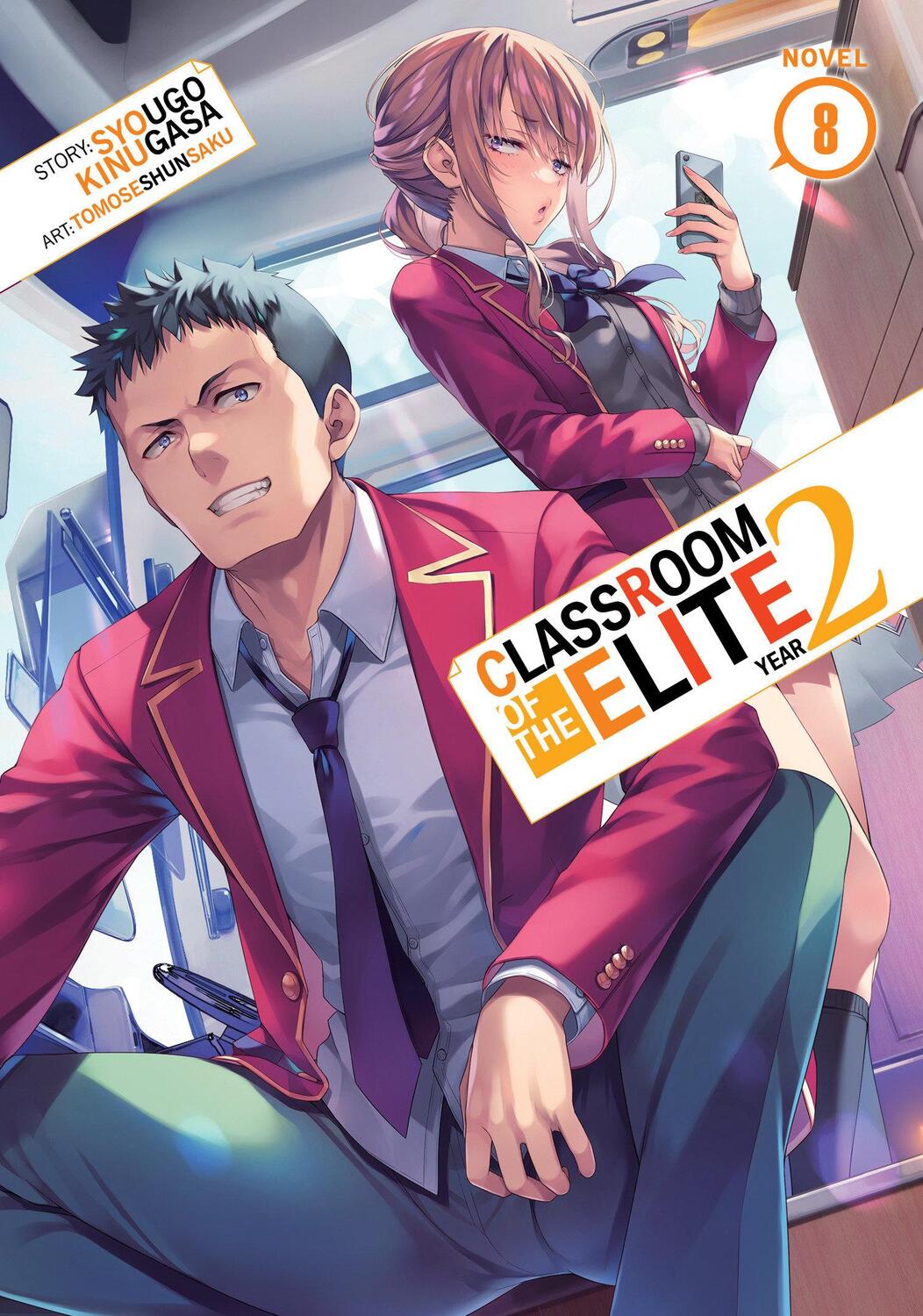 Cover: 9798888434307 | Classroom of the Elite: Year 2 (Light Novel) Vol. 8 | Syougo Kinugasa