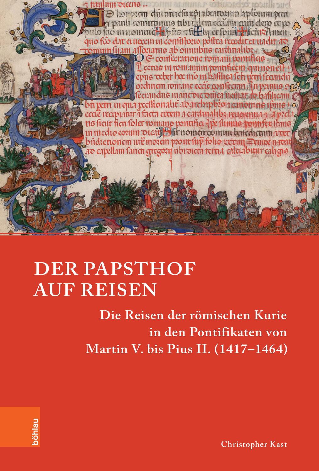Cover: 9783412528225 | Der Papsthof auf Reisen | Christopher Kast | Buch | 532 S. | Deutsch