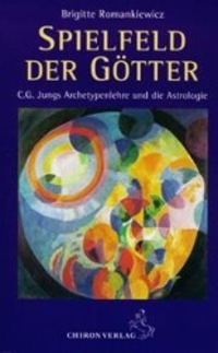 Cover: 9783925100697 | Spielfeld der Götter | C. G. Jungs Archetypenlehre und die Astrologie
