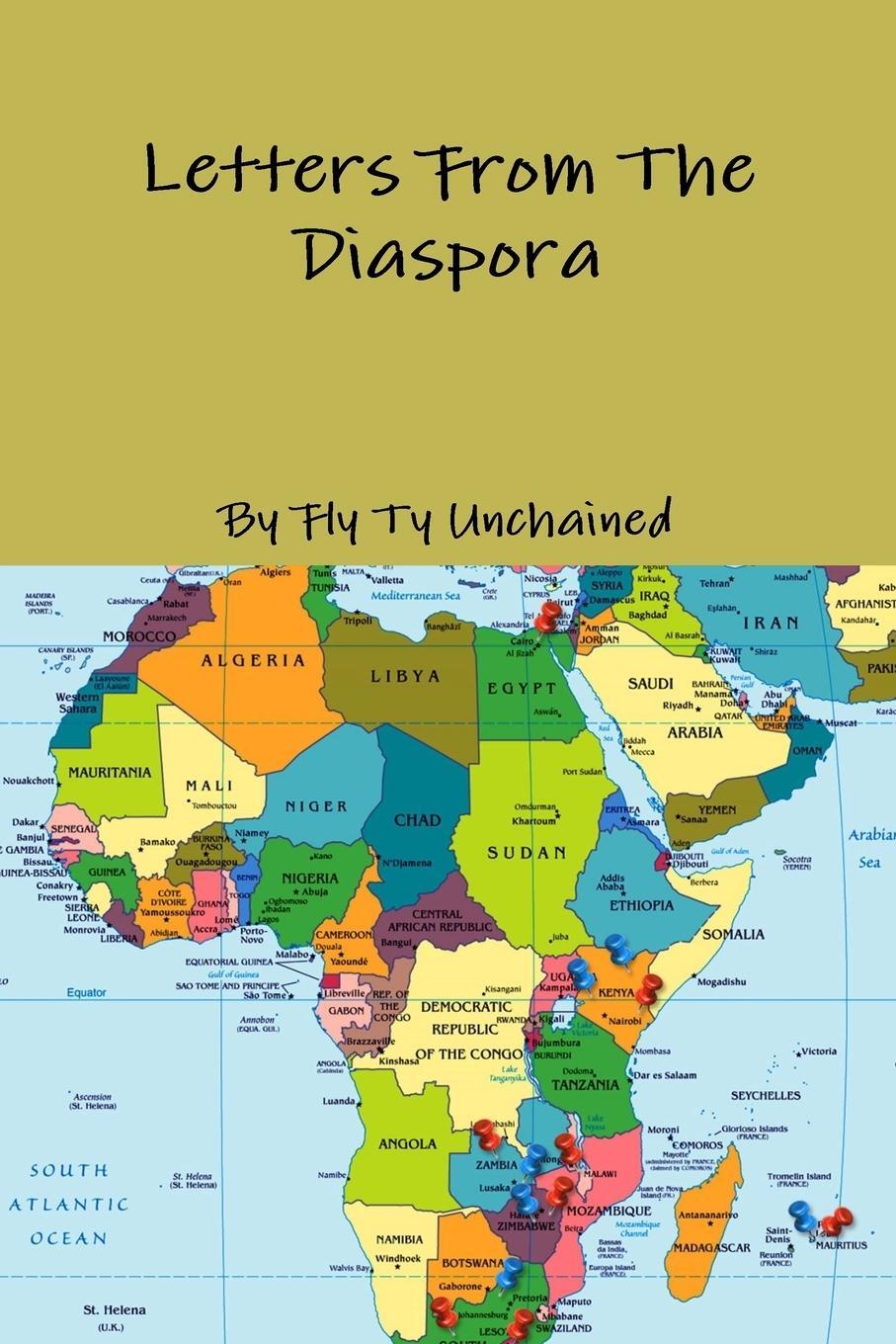 Cover: 9781312259119 | Fly Ty Unchained Presents - Letters from The Diaspora - Featuring...