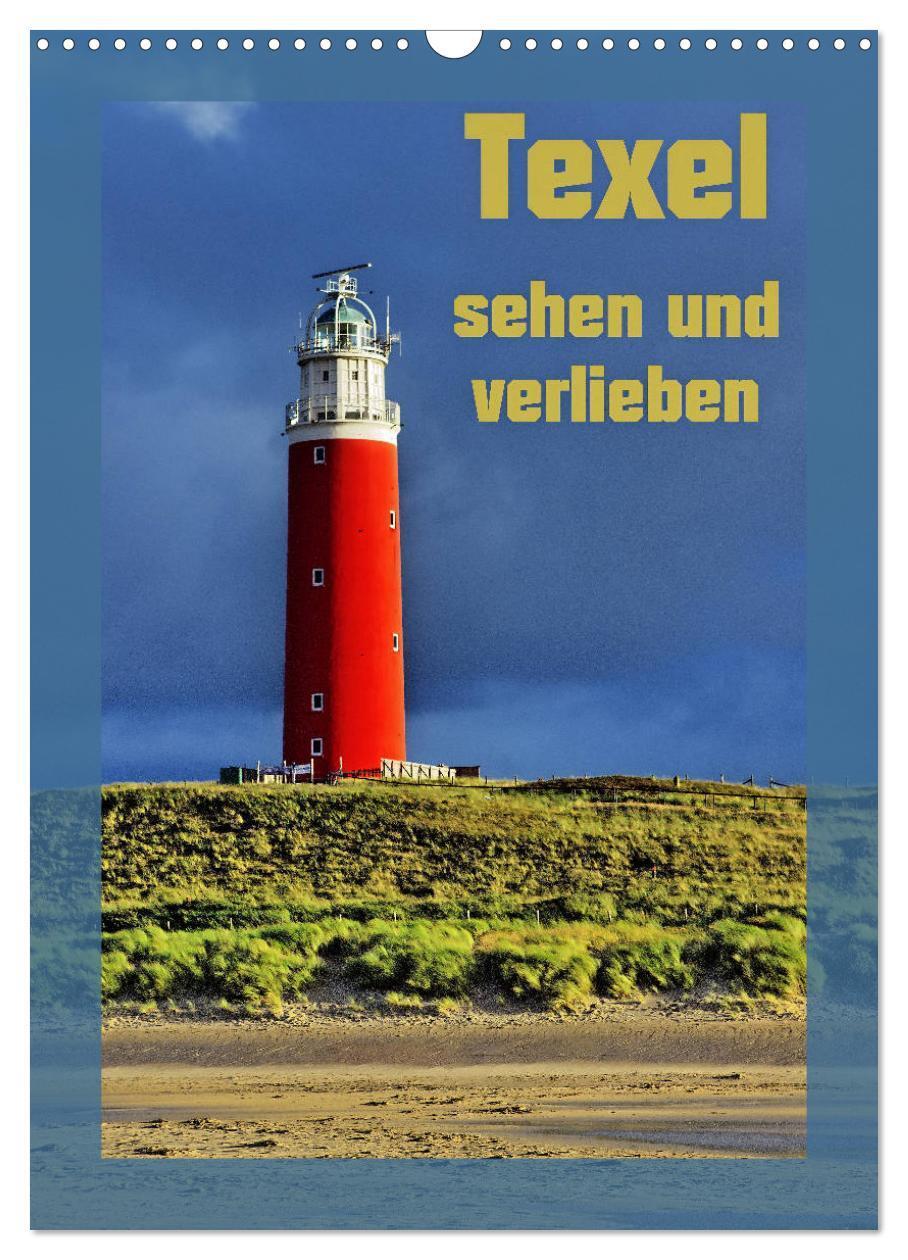 Cover: 9783383123535 | Texel sehen und verlieben (Wandkalender 2024 DIN A3 hoch), CALVENDO...