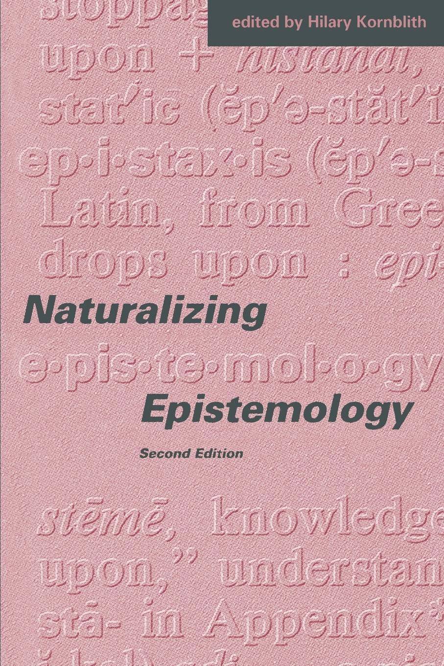 Cover: 9780262610902 | Naturalizing Epistemology, second edition | Hilary Kornblith | Buch