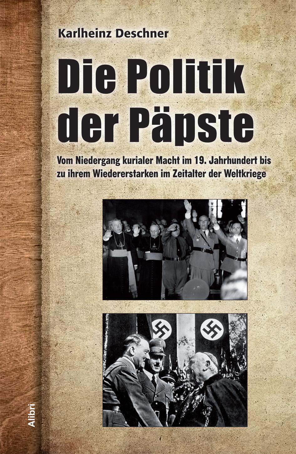 Cover: 9783865691163 | Die Politik der Päpste | Karlheinz Deschner | Taschenbuch | Deutsch