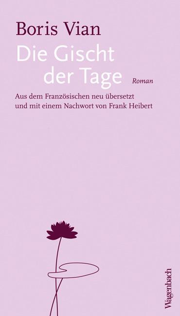 Cover: 9783803132918 | Die Gischt der Tage | Boris Vian | Taschenbuch | Quartbuch | Deutsch