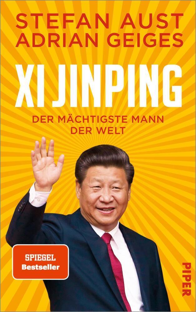 Cover: 9783492070065 | Xi Jinping - der mächtigste Mann der Welt | Stefan Aust (u. a.) | Buch