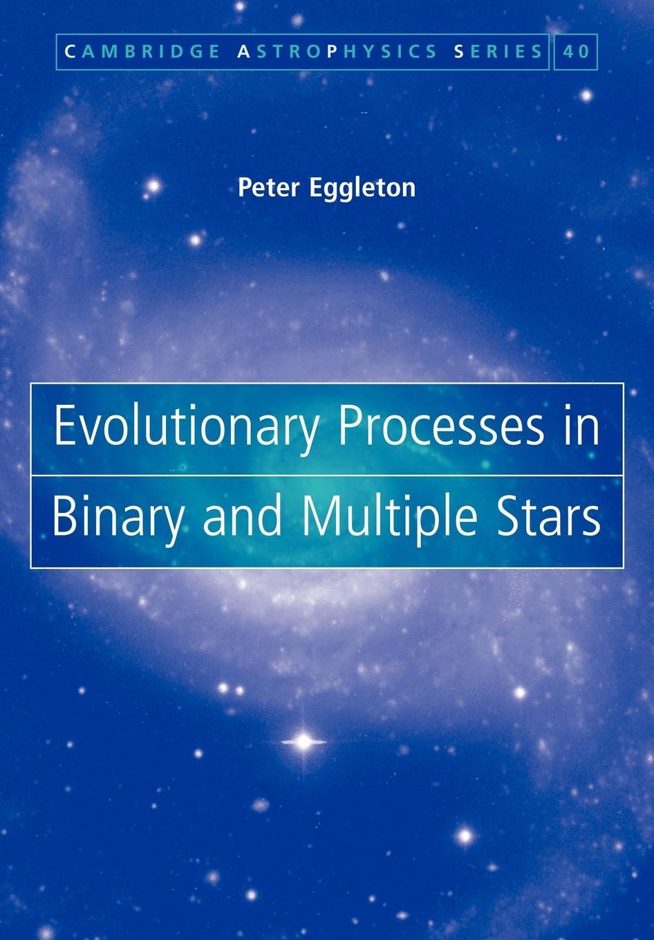 Cover: 9781107403420 | Evolutionary Processes in Binary and Multiple Stars | Peter Eggleton