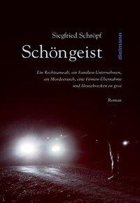 Cover: 9783866381339 | Schöngeist | Siegfried Schröpf | Schöngeist-Trilogie | Deutsch | 2010