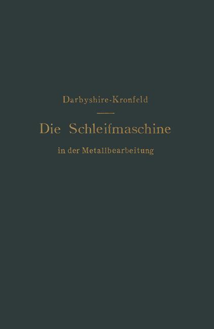 Cover: 9783642893544 | Die Schleifmaschine in der Metallbearbeitung | Kronfeld (u. a.) | Buch