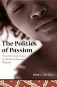Cover: 9780231131636 | The Politics of Passion | Gloria Wekker | Taschenbuch | Englisch