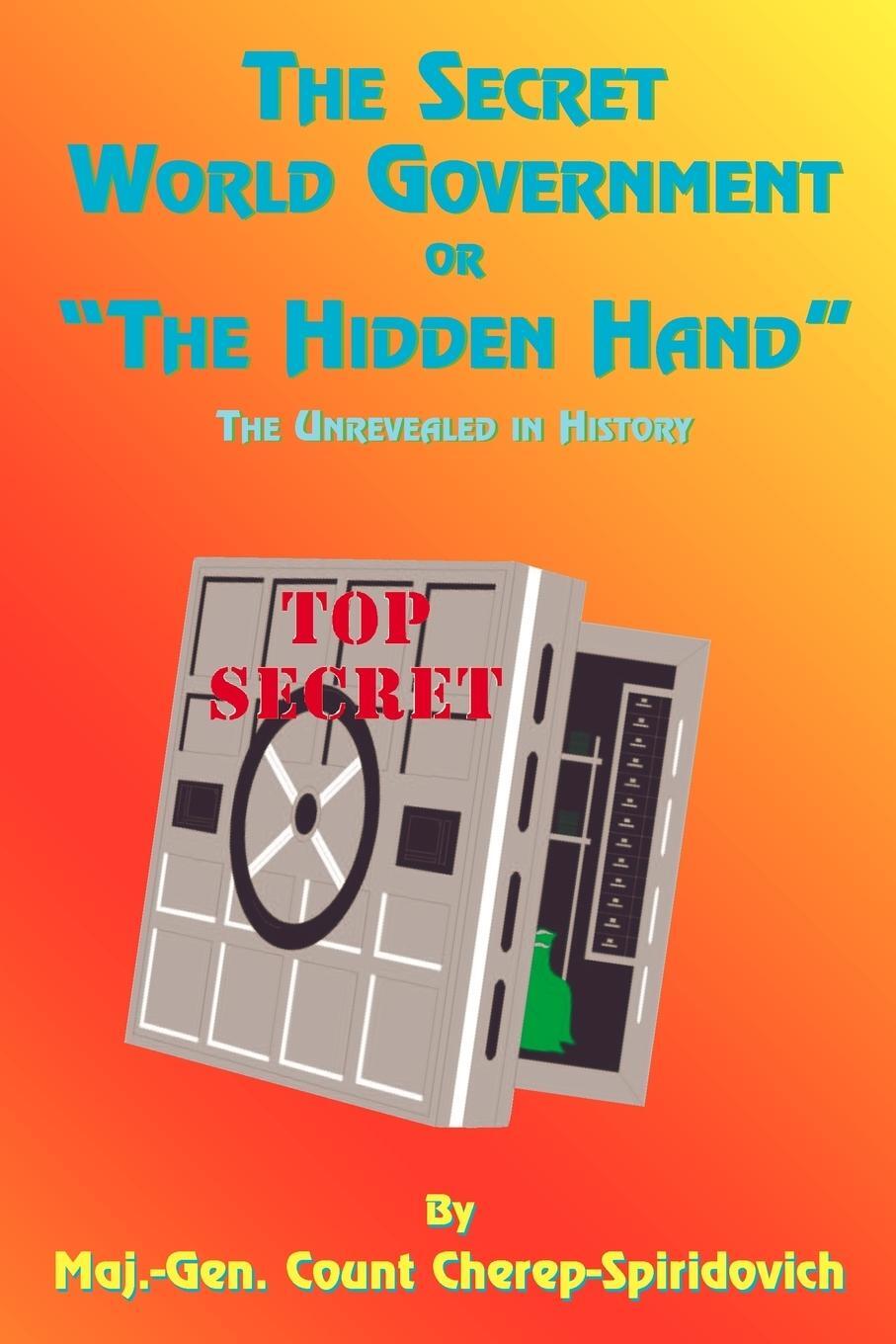 Cover: 9781585090938 | The Secret World Government or "The Hidden Hand" | Cherep-Spriridovich
