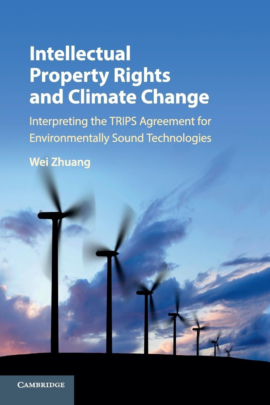 Cover: 9781108726214 | Intellectual Property Rights and Climate Change | Wei Zhuang | Buch