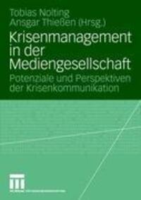 Cover: 9783531153841 | Krisenmanagement in der Mediengesellschaft | Tobias Nolting (u. a.)