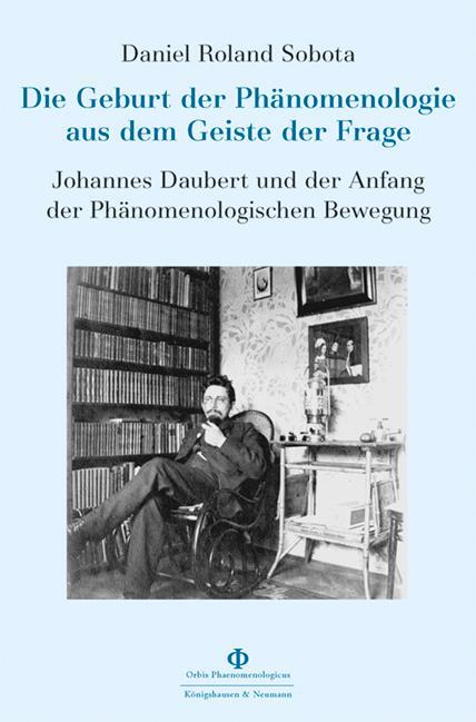 Cover: 9783826076657 | Die Geburt der Phänomenologie aus dem Geiste der Frage | Sobota | Buch