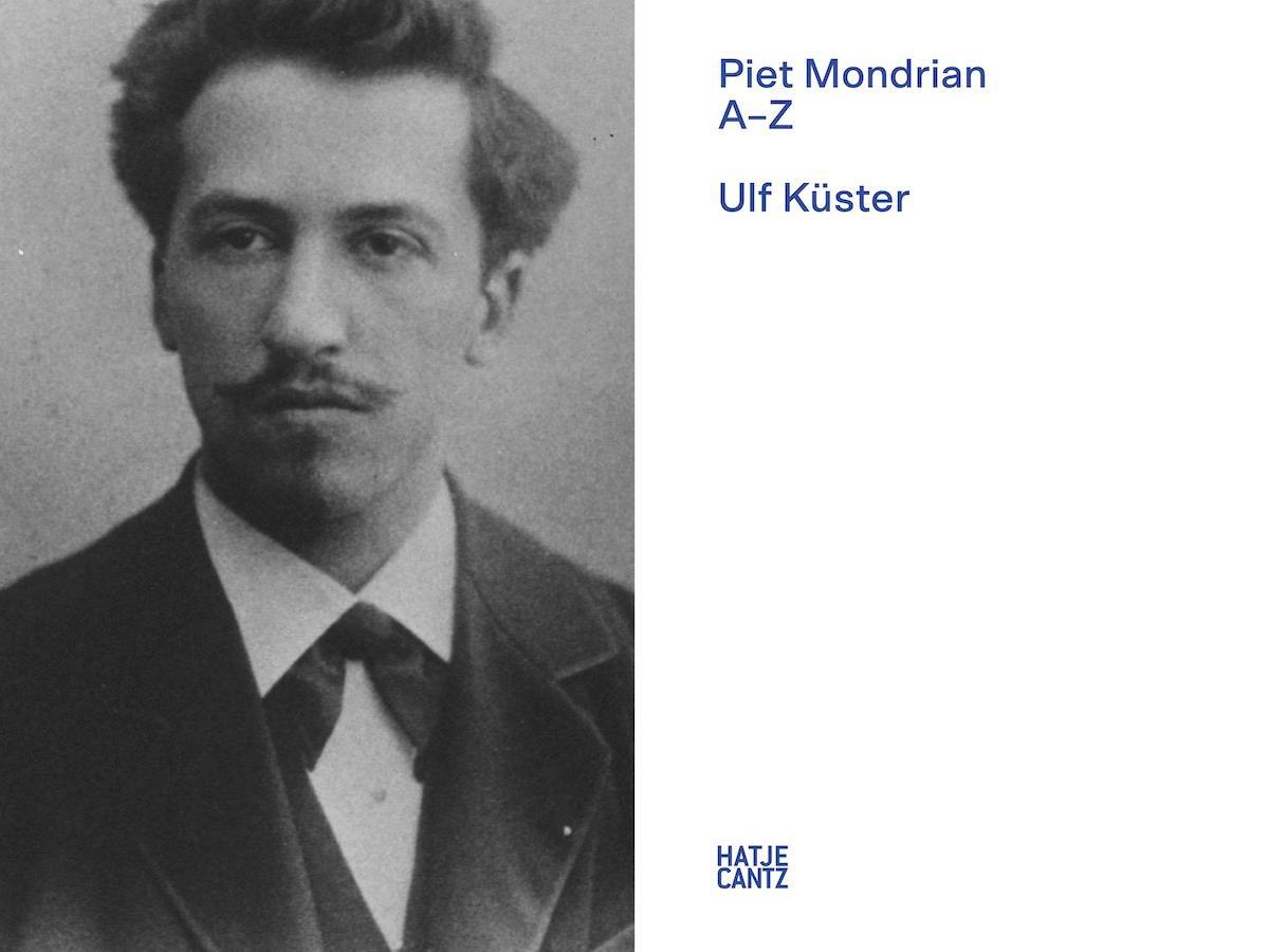 Bild: 9783775752480 | Piet Mondrian | A-Z | Ulf Küster | Buch | Zeitgenössische Kunst | 2022