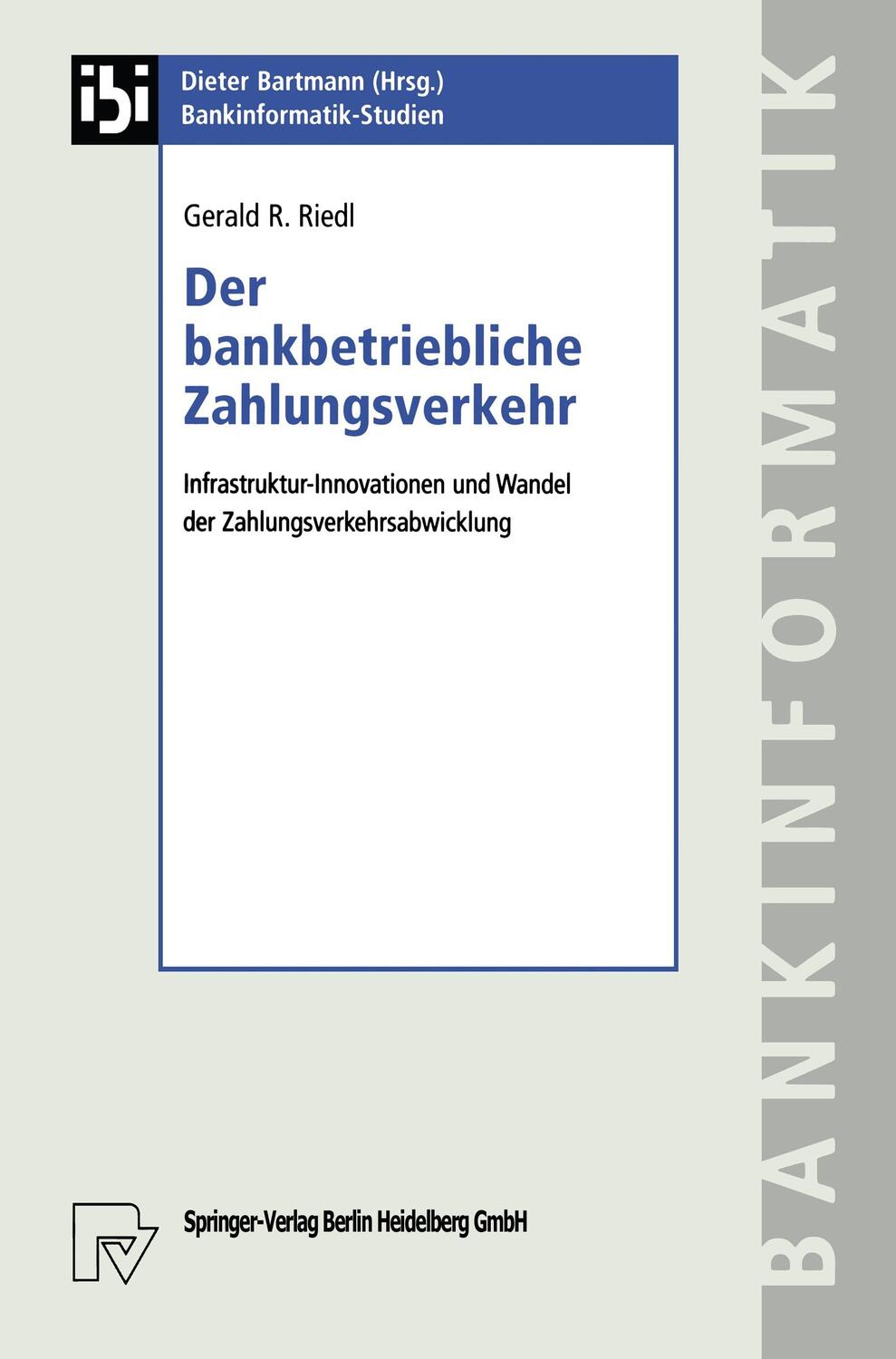 Cover: 9783790814521 | Der bankbetriebliche Zahlungsverkehr | Gerald R. Riedl | Taschenbuch