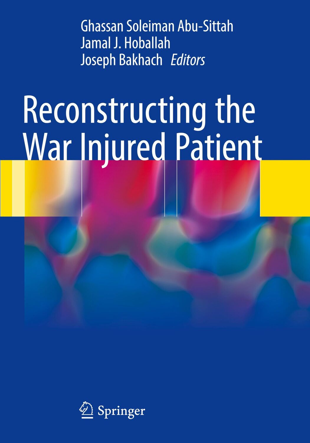 Cover: 9783319860268 | Reconstructing the War Injured Patient | Abu-Sittah (u. a.) | Buch