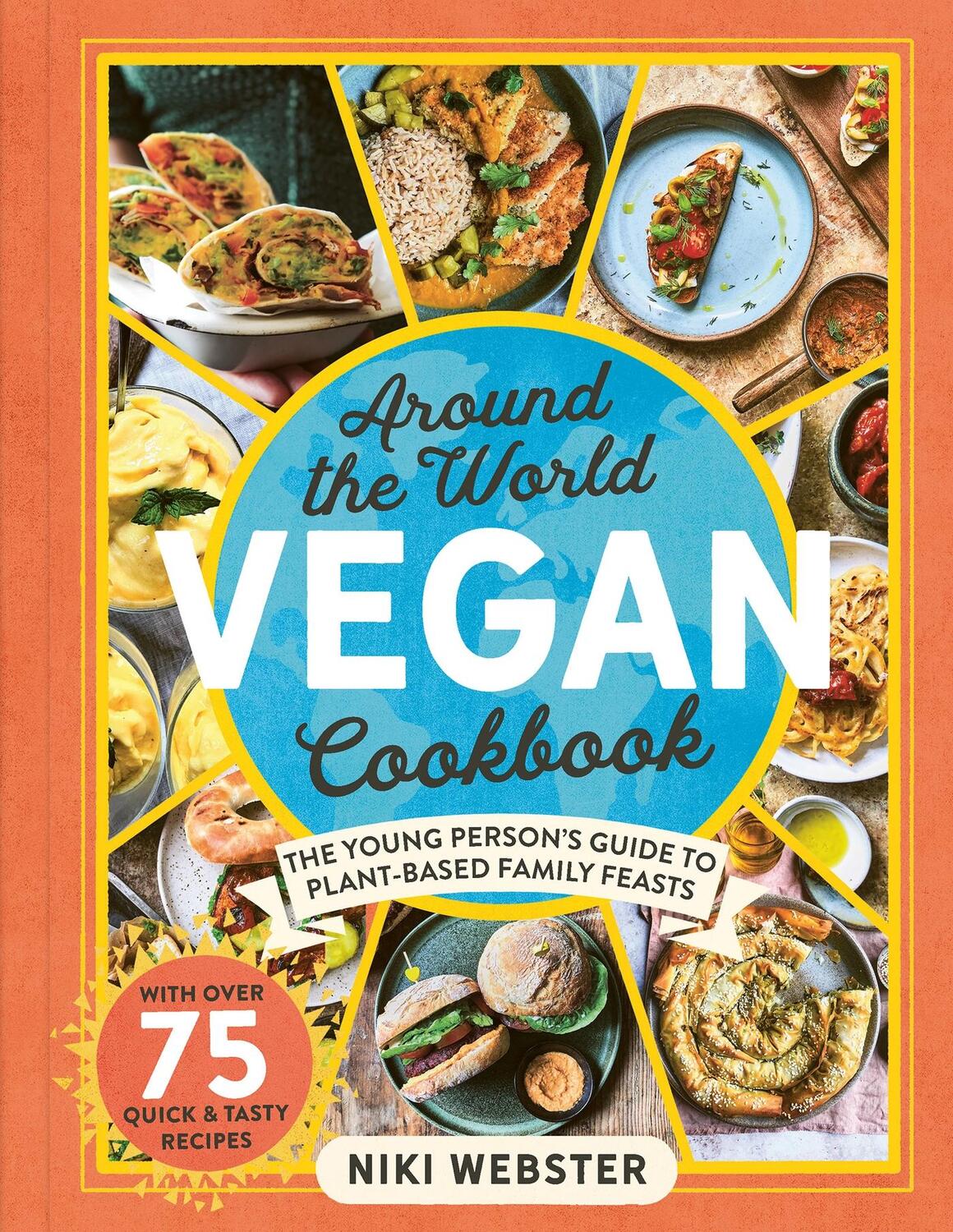 Cover: 9781783129065 | Around the World Vegan Cookbook | Niki Webster | Buch | Gebunden