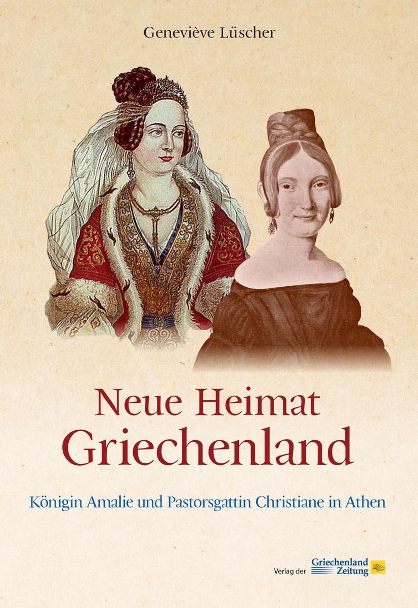 Cover: 9783990210529 | Neue Heimat Griechenland | Geneviève Lüscher | Buch | Deutsch | 2024