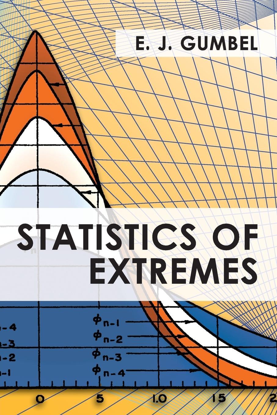 Cover: 9781626549876 | Statistics of Extremes | E. J. Gumbel | Taschenbuch | Paperback | 2013