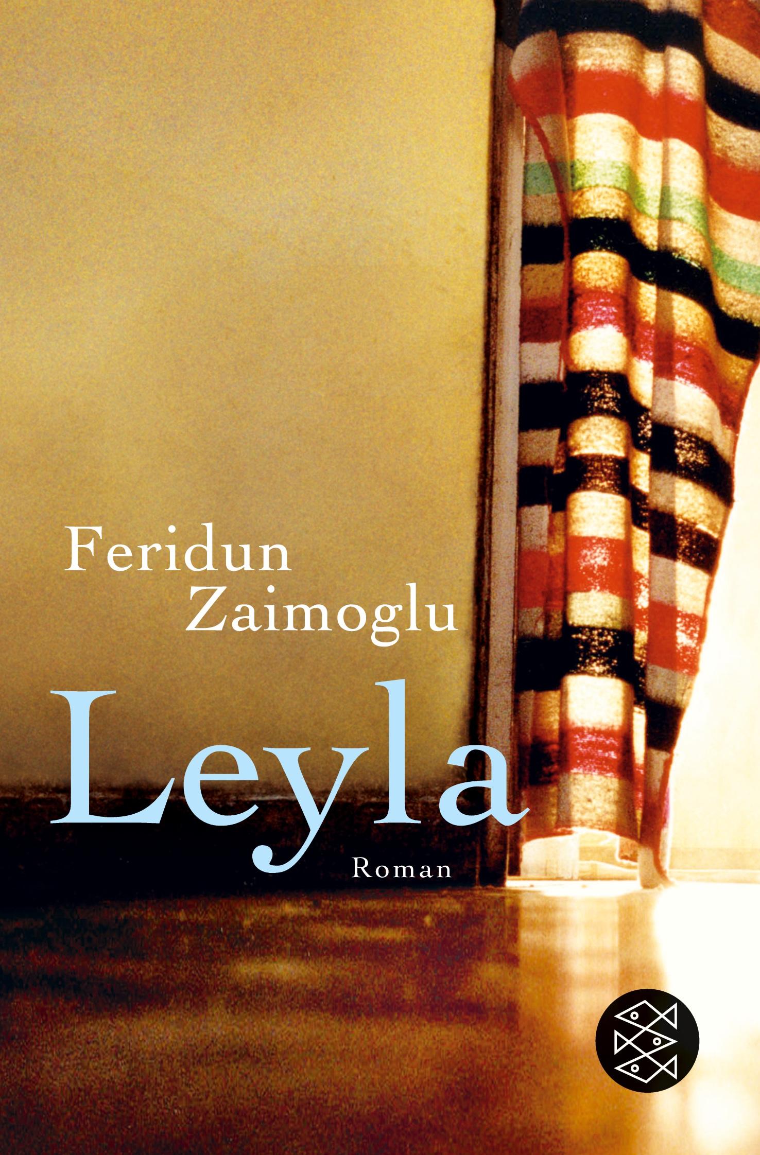 Cover: 9783596176212 | Leyla | Roman | Feridun Zaimoglu | Taschenbuch | 525 S. | Deutsch