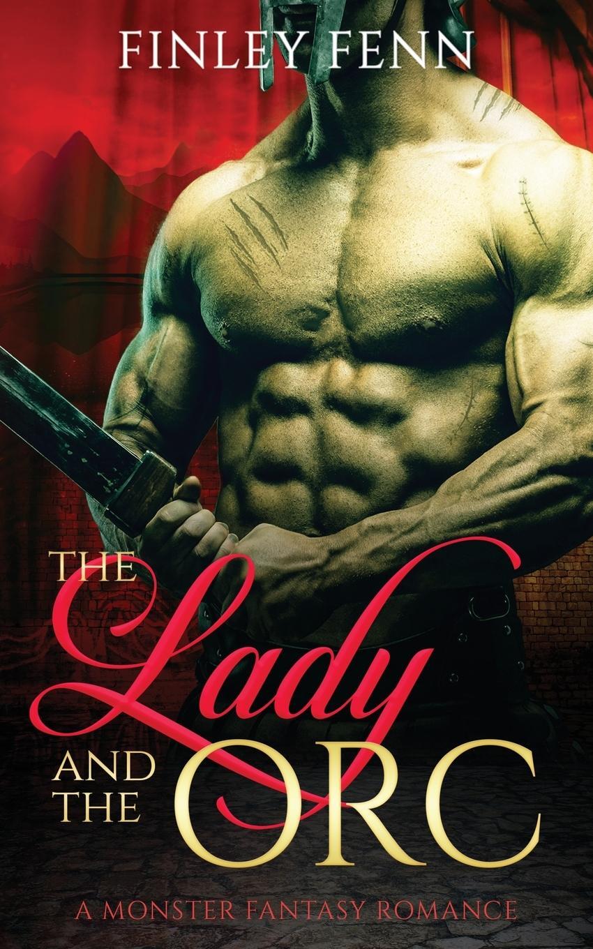 Cover: 9781777858001 | The Lady and the Orc | A Monster Fantasy Romance | Finley Fenn | Buch