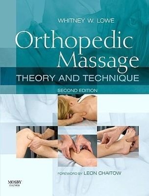 Cover: 9780443068126 | Orthopedic Massage | Theory and Technique | Whitney W. Lowe | Buch