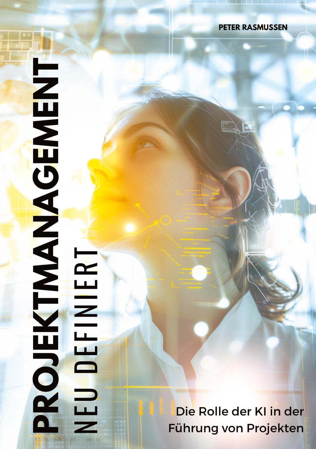 Cover: 9783384223883 | Projektmanagement neu definiert | Peter Rasmussen | Buch | 288 S.