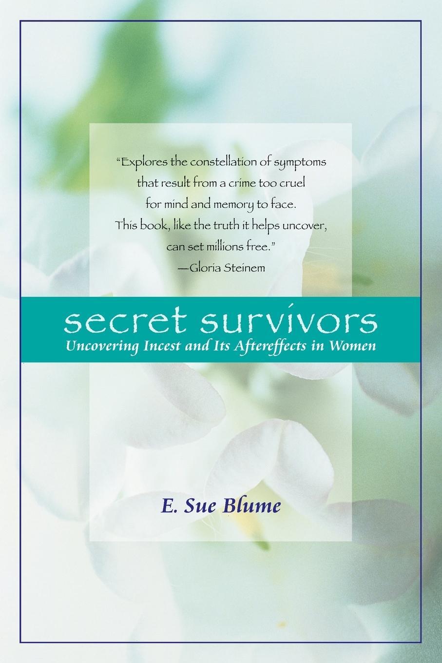 Cover: 9780345419453 | Secret Survivors | Uncovering Incest and Its Aftereffects in Women
