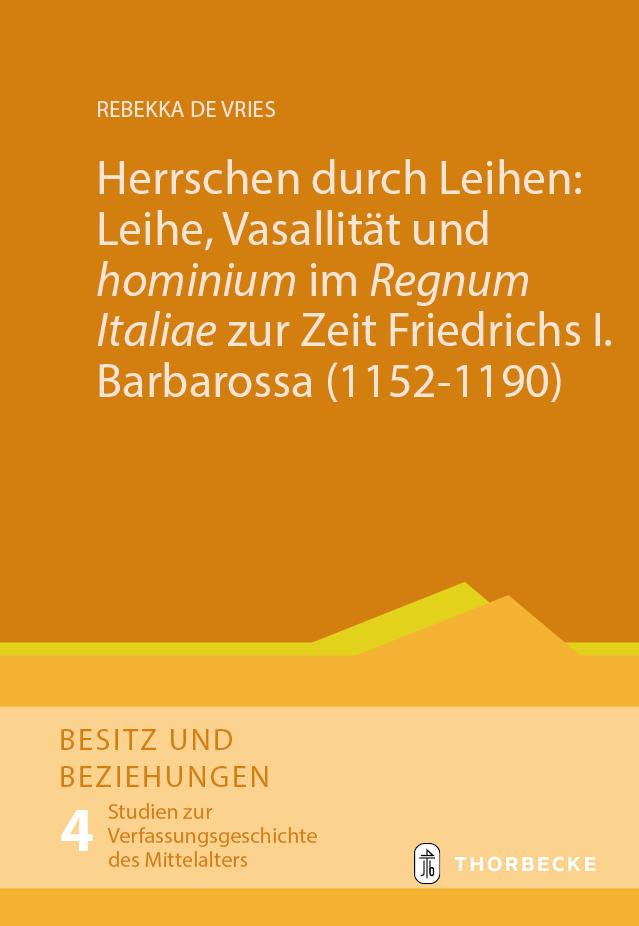 Cover: 9783799550420 | Herrschen durch Leihen: Leihe, Vasallität und 'hominium' im 'Regnum...