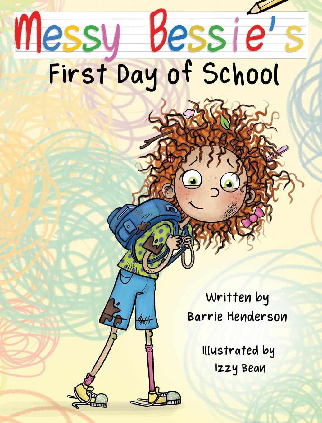 Cover: 9781915535382 | Messy Bessie's First Day at School | Barrie Henderson | Buch | 2023