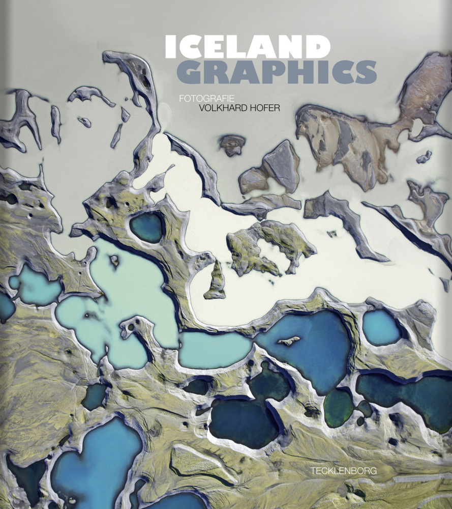 Cover: 9783944327488 | Iceland Graphics | Volkhard Hofer | Buch | 2017 | Tecklenborg