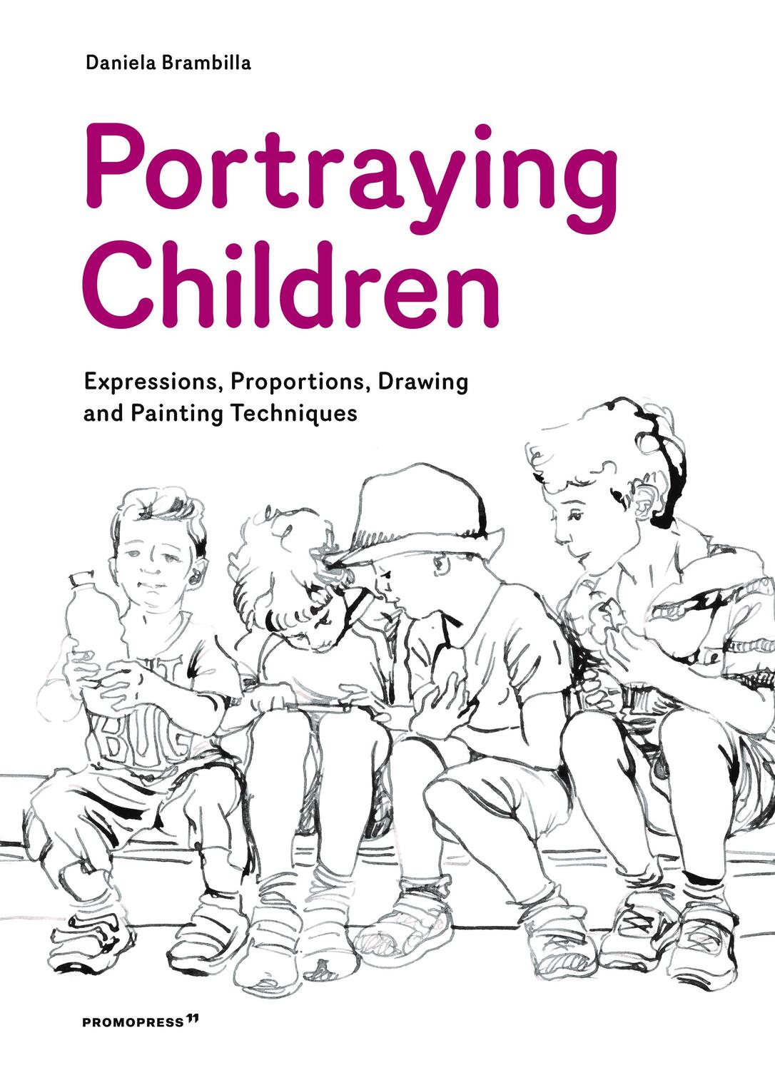 Cover: 9788417656584 | Portraying Children: Expressions, Proportions, Drawing and Painting...