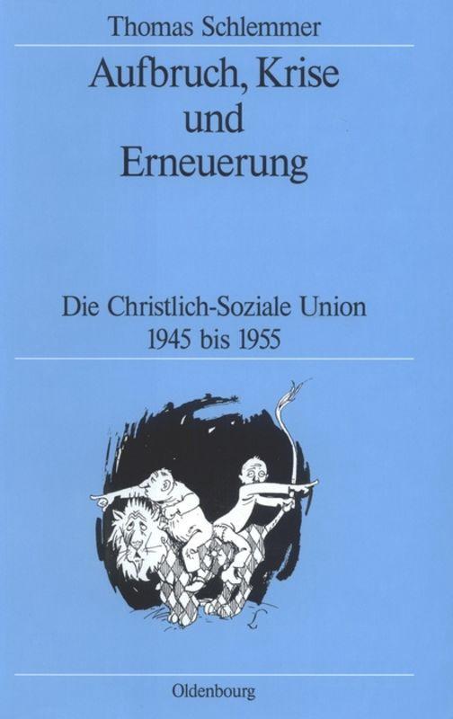 Cover: 9783486563665 | Aufbruch, Krise und Erneuerung | Thomas Schlemmer | Buch | Oldenbourg