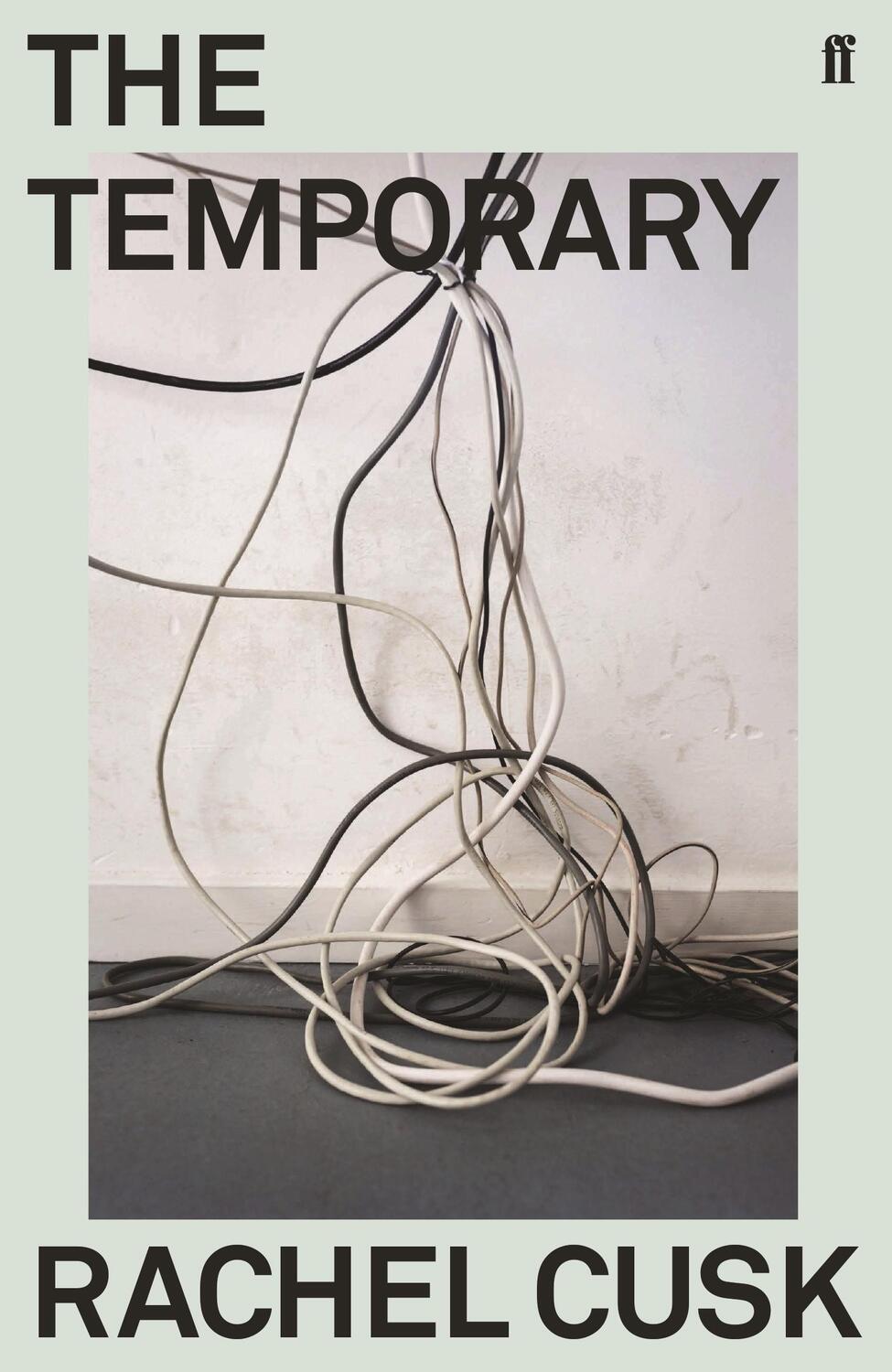 Cover: 9780571351664 | The Temporary | Rachel Cusk | Taschenbuch | Englisch | 2019
