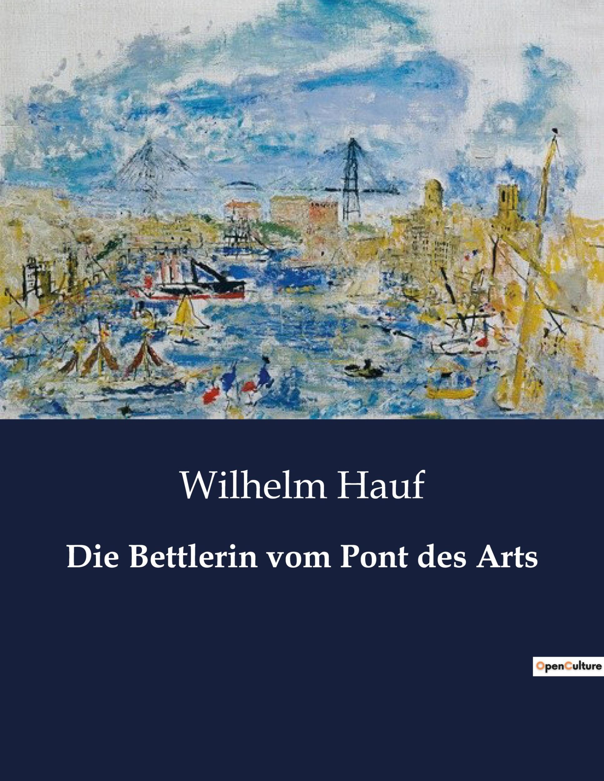 Cover: 9791041908509 | Die Bettlerin vom Pont des Arts | Wilhelm Hauf | Taschenbuch | 88 S.