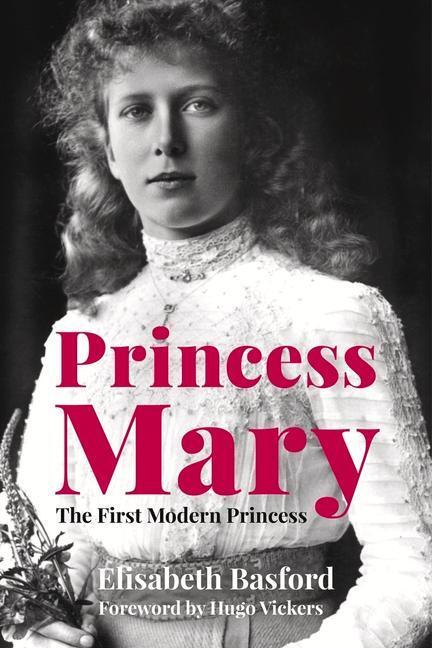 Cover: 9780750992619 | Princess Mary | The First Modern Princess | Elisabeth Basford | Buch