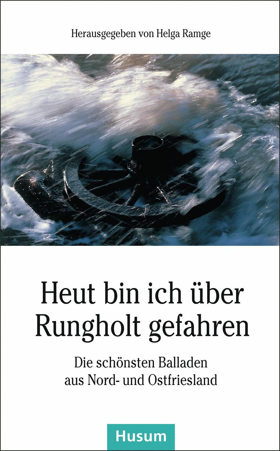 Cover: 9783898766753 | Heut bin ich über Rungholt gefahren | Helga Ramge | Taschenbuch | 2013