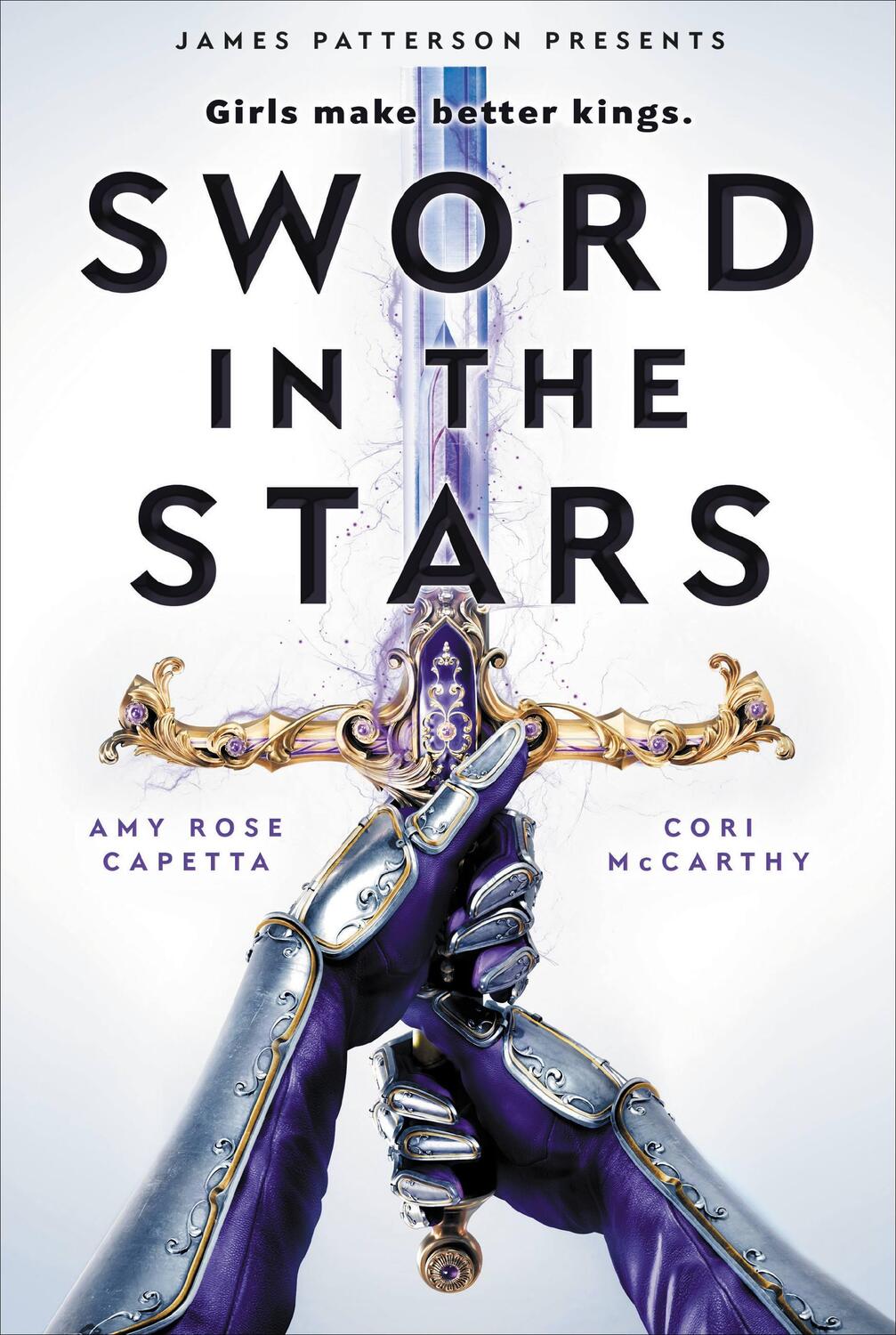 Cover: 9780316449298 | Sword in the Stars | A Once &amp; Future Novel | Cory McCarthy (u. a.)