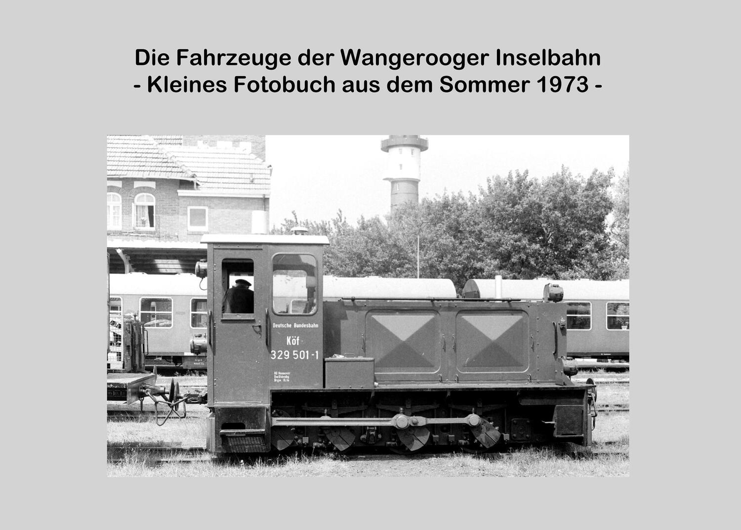 Cover: 9783734771958 | Die Fahrzeuge der Wangerooger Inselbahn | Lutz Riedel | Taschenbuch