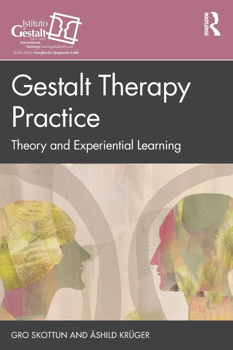 Cover: 9780367722050 | Gestalt Therapy Practice | Theory and Experiential Learning | Buch